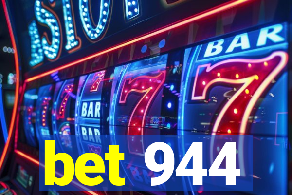 bet 944